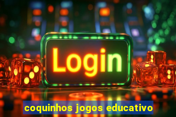 coquinhos jogos educativo